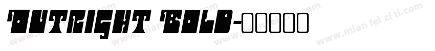 Outright Bold字体转换